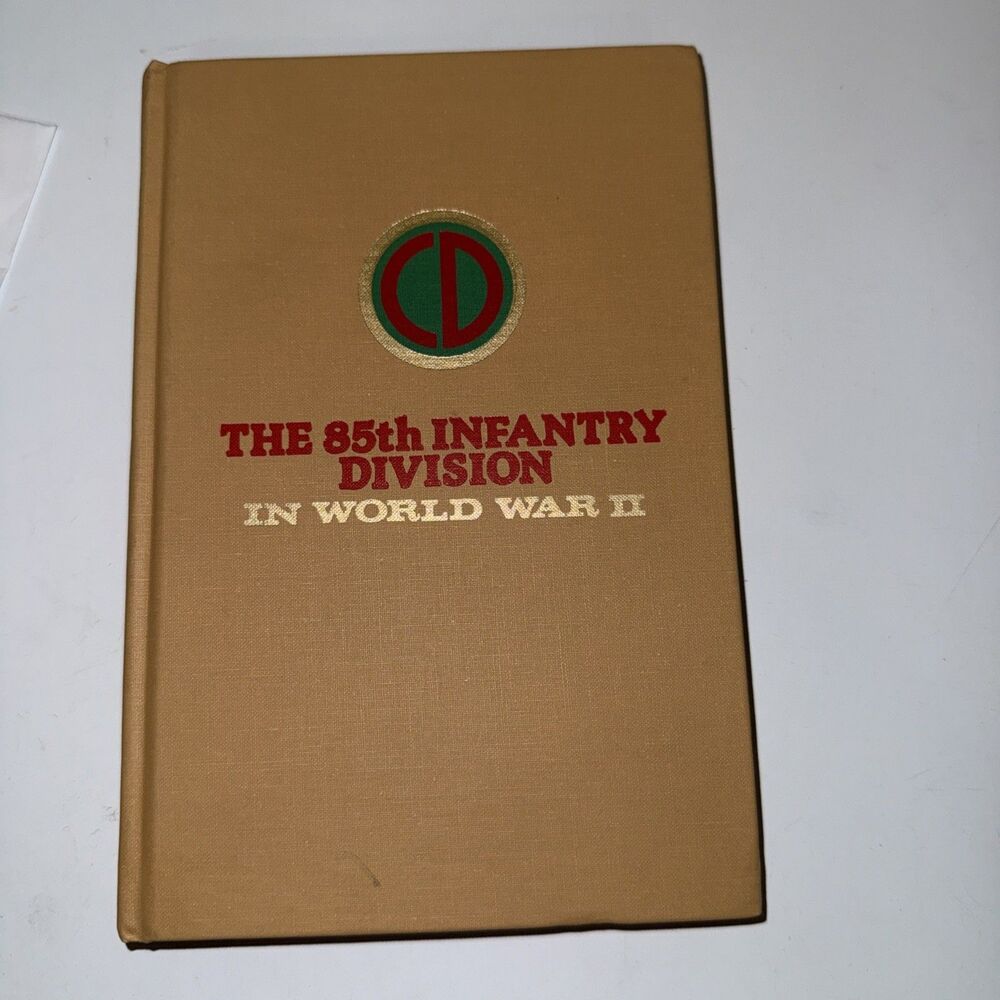 1st Edition THE 85TH INFANTRY DIVISION IN WORLD WAR II DIVISIONAL Paul L Schultz